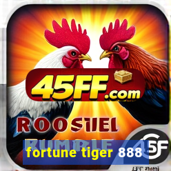 fortune tiger 888